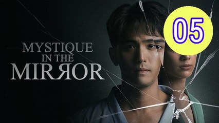 Mystique in the Mirror Episode 5 Engsub