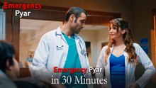 Emergency Pyar in 30 Minutes #47