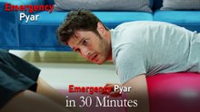 Emergency Pyar in 30 Minutes #50
