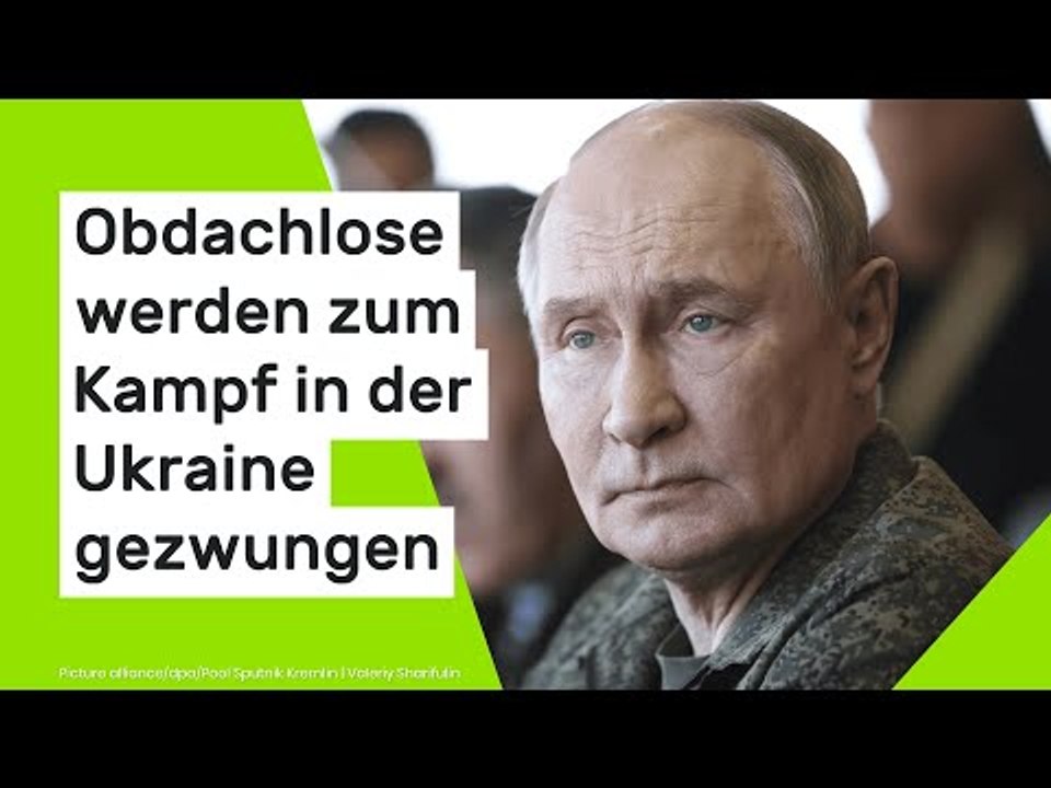 Verbrechen in Russland: Obdachlose werden zum Kampf in der Ukraine gezwungen