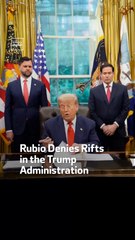 Rubio Denies Rifts in the Trump Administration