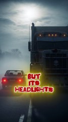 The Truck That Followed Me With Its Lights Off
