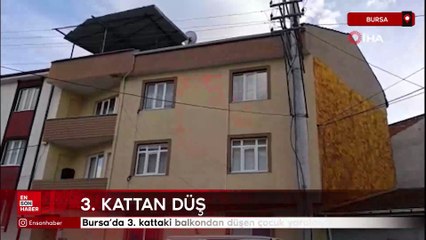 Bursa'da 3. kattaki balkondan düşen çocuk yaralandı