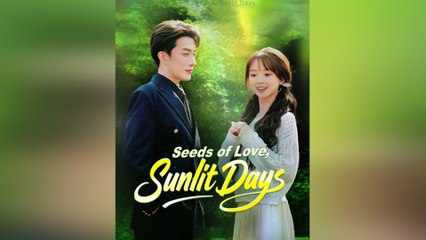Seeds Of Love, Sunlit Days - Full