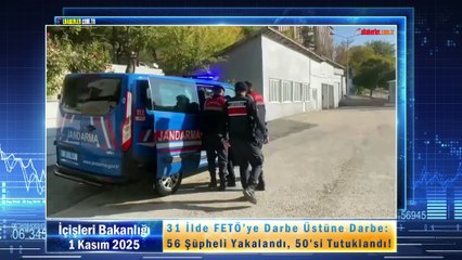 31 İlde FETÖ’ye Darbe Üstüne Darbe: 56 Şüpheli Yakalandı, 50’si Tutuklandı!
