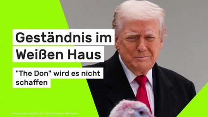 Donald Trump: Geständnis im Weißen Haus - "The Don" wird es nicht schaffen