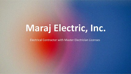Maraj Electric, Inc. - The Power Behind Reliable Performance