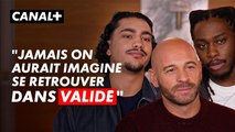 Rencontre avec Franck Gastambide et le duo de VALIDÉ saison 3