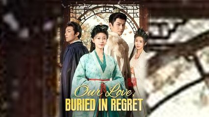 Our Love Buried in Regret (DUBBED) - Full English Sub