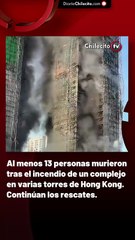 Al menos 13 personas murieron tras el incendio de un complejo en varias torres de Hong Kong. Continúan los rescates.