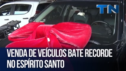 Venda de veículos bate recorde no Espírito Santo