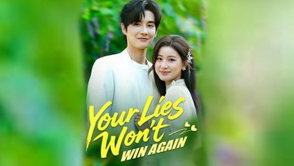 Your Lies Won't Win Again - Full English Sub
