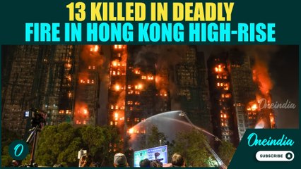 HORRIFYING VISUALS: 13 Dead as Fire RIPS through 7 High-Rise Residential Buildings in Hong Kong