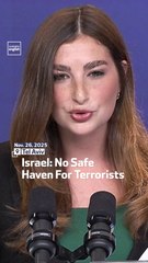 Israel: No Safe Haven For Terrorists