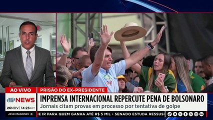 Imprensa internacional repercutem pena de Jair Bolsonaro| TEMPO REAL