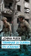 ¿Puede China presionar a Rusia para poner fin a la guerra en Ucrania?