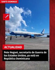 Pete Hegset, secretario de Guerra de los Estados Unidos, ya está en República Dominicana