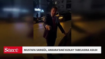 Mustafa Sarıgül, Ankara'daki Kızılay tabelasına asıldı