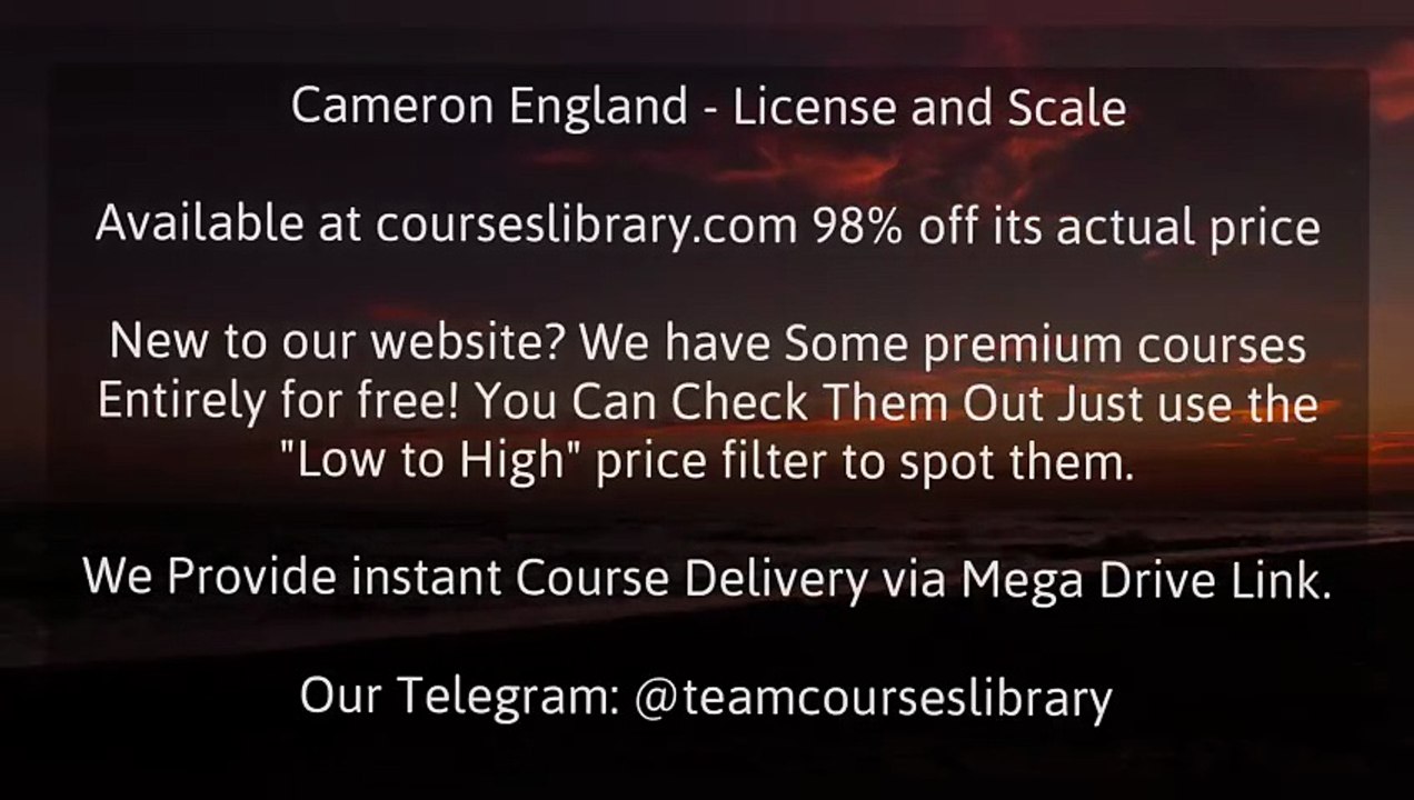 Cameron England- License and Scale