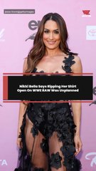 Nikki Bella Says Ripping Her Shirt Open On WWE RAW Was Unplanned