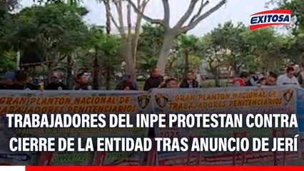 🔴🔵 Trabajadores del INPE protestan contra cierre de la entidad tras anuncio de José Jerí