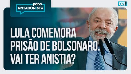 Lula comemora prisão de Bolsonaro/Vai ter anistia? | Papo Antagonista - 26/11/2025