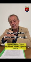Trapani - Aggiornamento situazione emergenziale idrica del Sindaco Giacomo Tranchida (26.11.25)