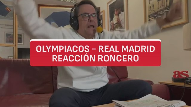 Reacción Roncero | olympiacos 3 - Real Madrid 4