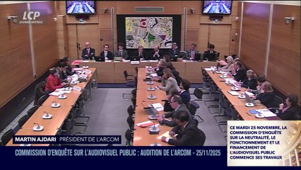 La séance est ouverte ! - Commission d'enquête audiovisuel : audition de l'ARCOM - 25/11/2025