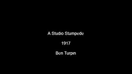 A Studio Stampede (1917) (Silent)