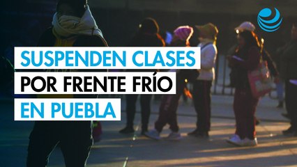 Puebla suspende clases en más de 5,800 escuelas por frente frío 16 en la Sierra Norte y Nororiental