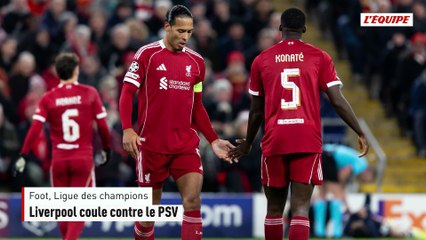 Liverpool coule contre le PSV - Foot - Ligue des champions