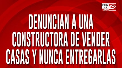 Denuncian a una constructora de vender casas y nunca entregarlas