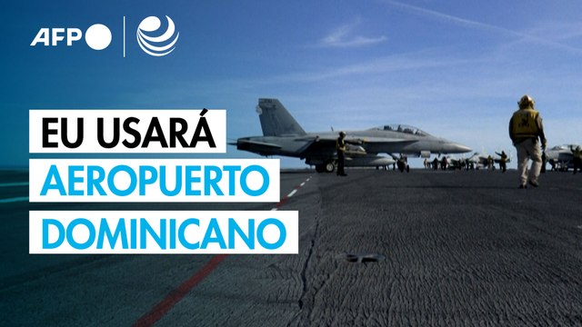 RD permite a EU usar aeropuerto en nueva operación antidrogas