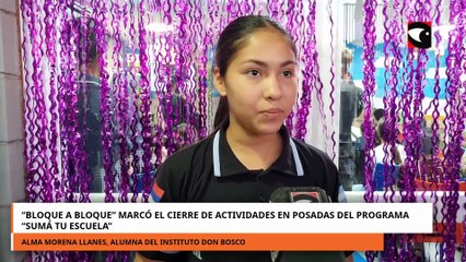 BLOQUE A BLOQUE FUE EL CIERRE DE ACTIVIDADES EN POSADAS DE EL PROGRAMA SUMÁ TU ESCUELA