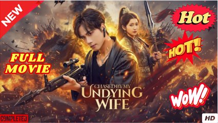Chasing By My Undying Wife Full Eng Sub - Video Dailymotion