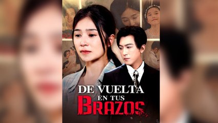 De vuelta en tus brazos