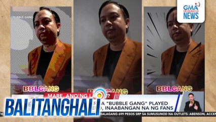 Bagong karakter sa "Bubble Gang" played by Rodfil Macasero, inaabangan na ng fans | Balitanghali