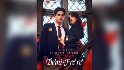 Le Secret Interdit de Mon Demi-Frère – Film Complet VF (Doublé)