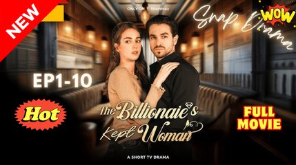 The Billionaire's Kept Woman Manuscript Short Drama