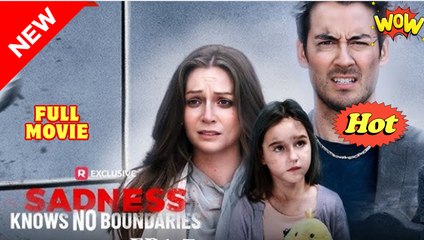 Sadness Knows No Boundaries Short Drama
