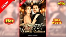 The Billionaire's Kept Woman Manuscript Short Drama
