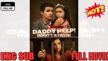 Daddy Help! Mommy’s in Prison Short Drama- Full Movies English Sub