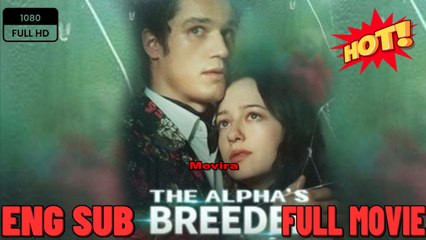 The Alpha’s Breeder Short Drama - Full Movies English Sub