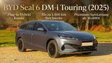 BYD Kombi für Europa: Seal 6 Touring 2025 im Erfahrungs-Check