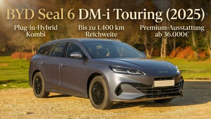 BYD Kombi für Europa: Seal 6 Touring 2025 im Erfahrungs-Check