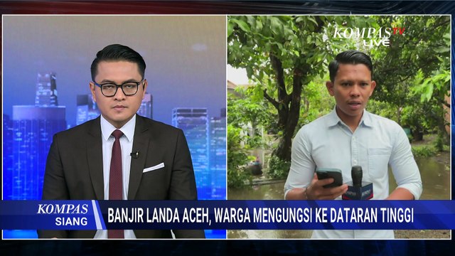 [FULL] Hujan Deras Picu Banjir Aceh Barat, Bagaimana Penanganan-Dampaknya? | KOMPAS SIANG