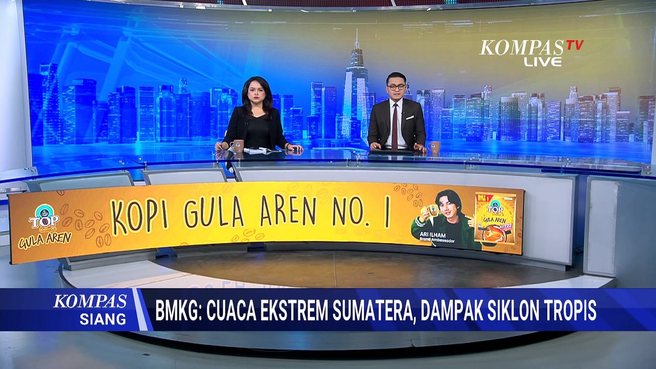 BMKG Imbau Warga Waspada Siklon Tropis Senyar Buntut Cuaca Ekstrem Sumatera | KOMPAS SIANG