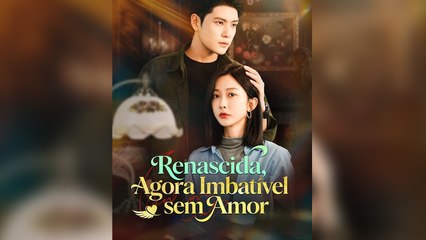 Renascida, Agora Imbatível sem Amor Filme Completo