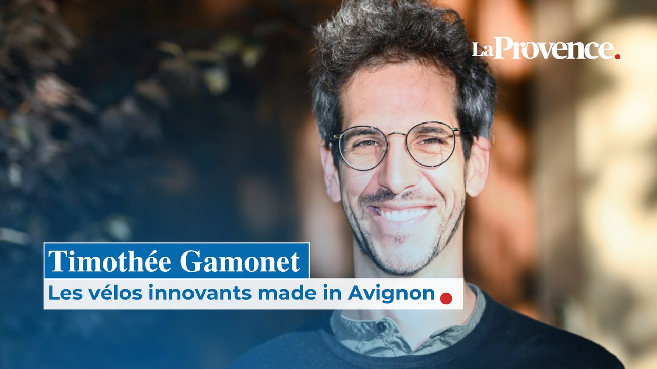Timothée Gamonet : Les vélos innovants made in Avignon